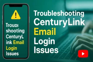 Troubleshooting CenturyLink Issues